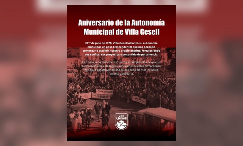 1° de julio | Aniversario de la Autonomía Municipal de Villa Gesell