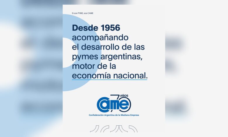 La Revista saluda a CAME por sus 70 años de trayectoria junto a las pymes argentinas